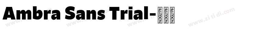 Ambra Sans Trial字体转换